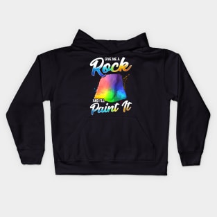 Artistic Give Me a Rock And I'll Paint It Painter Kids Hoodie